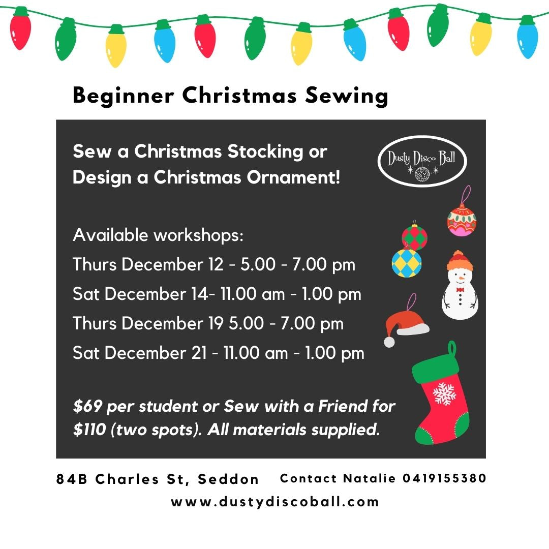 SEW SEW SEW! Absolute Beginner Sewing Xmas Workshop (2 hours)